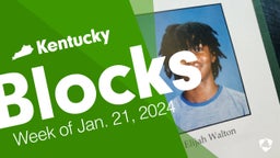 Kentucky: Blocks from Week of Jan. 21, 2024