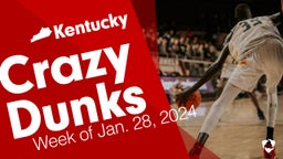 Kentucky: Crazy Dunks from Week of Jan. 28, 2024