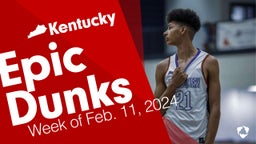 Kentucky: Epic Dunks from Week of Feb. 11, 2024
