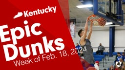 Kentucky: Epic Dunks from Week of Feb. 18, 2024