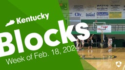 Kentucky: Blocks from Week of Feb. 18, 2024
