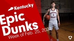 Kentucky: Epic Dunks from Week of Feb. 25, 2024