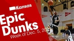 Kansas: Epic Dunks from Week of Dec. 5, 2021
