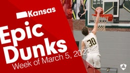 Kansas: Epic Dunks from Week of March 5, 2023