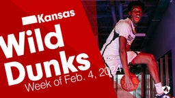 Kansas: Wild Dunks from Week of Feb. 4, 2024