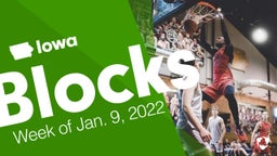 Iowa: Blocks from Week of Jan. 9, 2022