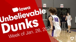 Iowa: Unbelievable Dunks from Week of Jan. 28, 2024