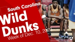 South Carolina: Wild Dunks from Week of Dec. 10, 2023