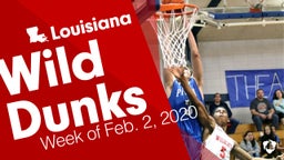 Louisiana: Wild Dunks from Week of Feb. 2, 2020