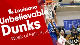 Louisiana: Unbelievable Dunks from Week of Feb. 9, 2020