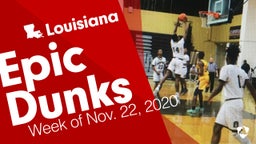 Louisiana: Epic Dunks from Week of Nov. 22, 2020