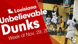 Louisiana: Unbelievable Dunks from Week of Nov. 29, 2020