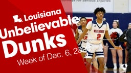 Louisiana: Unbelievable Dunks from Week of Dec. 6, 2020