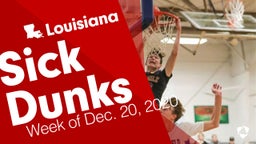 Louisiana: Sick Dunks from Week of Dec. 20, 2020