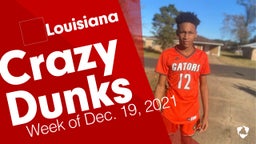 Louisiana: Crazy Dunks from Week of Dec. 19, 2021