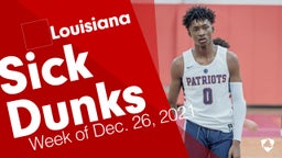 Louisiana: Sick Dunks from Week of Dec. 26, 2021