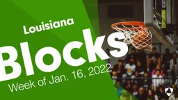 Louisiana: Blocks from Week of Jan. 16, 2022