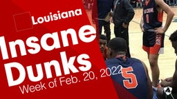 Louisiana: Insane Dunks from Week of Feb. 20, 2022