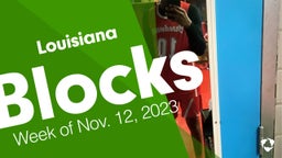 Louisiana: Blocks from Week of Nov. 12, 2023