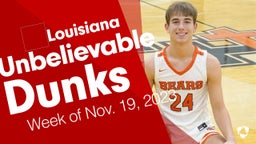 Louisiana: Unbelievable Dunks from Week of Nov. 19, 2023