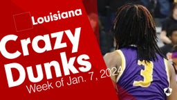 Louisiana: Crazy Dunks from Week of Jan. 7, 2024