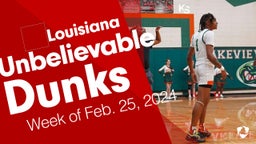 Louisiana: Unbelievable Dunks from Week of Feb. 25, 2024