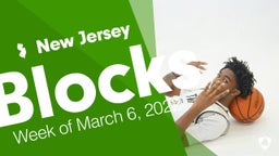 New Jersey: Blocks from Week of March 6, 2022