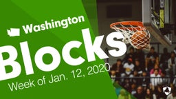 Washington: Blocks from Week of Jan. 12, 2020