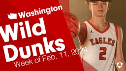 Washington: Wild Dunks from Week of Feb. 11, 2024