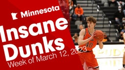 Minnesota: Insane Dunks from Week of March 12, 2023