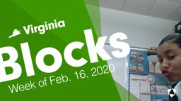 Virginia: Blocks from Week of Feb. 16, 2020
