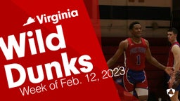 Virginia: Wild Dunks from Week of Feb. 12, 2023