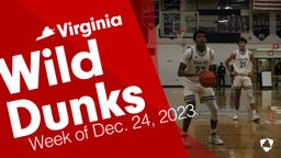 Virginia: Wild Dunks from Week of Dec. 24, 2023