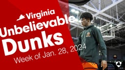 Virginia: Unbelievable Dunks from Week of Jan. 28, 2024