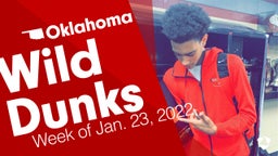 Oklahoma: Wild Dunks from Week of Jan. 23, 2022