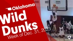 Oklahoma: Wild Dunks from Week of Dec. 31, 2023