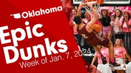 Oklahoma: Epic Dunks from Week of Jan. 7, 2024