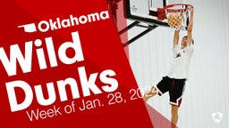 Oklahoma: Wild Dunks from Week of Jan. 28, 2024