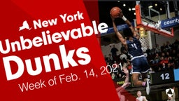 New York: Unbelievable Dunks from Week of Feb. 14, 2021
