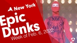 New York: Epic Dunks from Week of Feb. 6, 2022