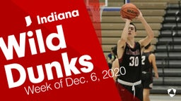 Indiana: Wild Dunks from Week of Dec. 6, 2020