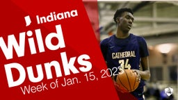 Indiana: Wild Dunks from Week of Jan. 15, 2023