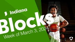 Indiana: Blocks from Week of March 3, 2024