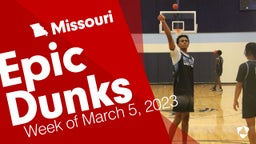 Missouri: Epic Dunks from Week of March 5, 2023