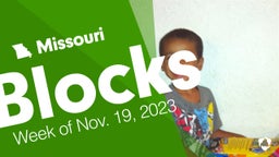 Missouri: Blocks from Week of Nov. 19, 2023