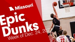 Missouri: Epic Dunks from Week of Dec. 24, 2023
