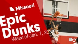 Missouri: Epic Dunks from Week of Jan. 7, 2024