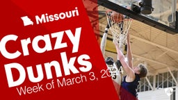 Missouri: Crazy Dunks from Week of March 3, 2024