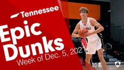 Tennessee: Epic Dunks from Week of Dec. 5, 2021