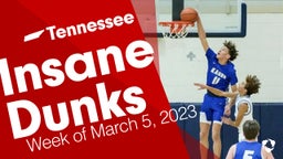 Tennessee: Insane Dunks from Week of March 5, 2023